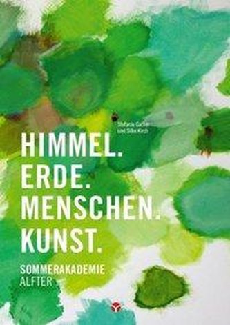 Himmel. Erde. Menschen. Kunst.