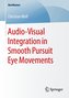 Audio-Visual Integration in Smooth Pursuit Eye Movements