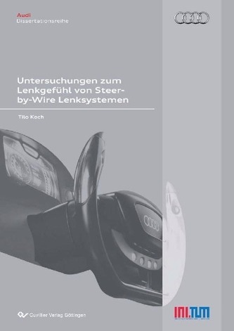 Untersuchungen zum Lenkgefühl von Steer-by-Wire Lenksystemen