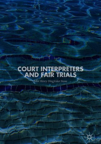 Court Interpreters and Fair Trials