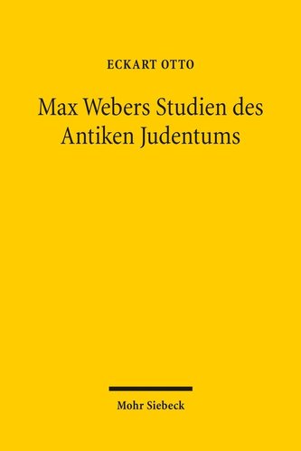Max Webers Studien des Antiken Judentums