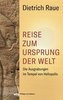 Reise zum Ursprung der Welt
