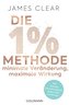 Die 1%-Methode - Minimale Veränderung, maximale Wirkung