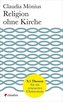 Religion ohne Kirche