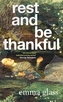 Rest and Be Thankful