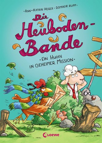 Die Heuboden-Bande - Ein Huhn in geheimer Mission