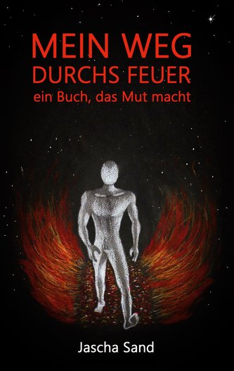 Mein Weg durchs Feuer
