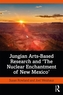 Jungian Arts-Based Research and The Nuclear Enchantment of New Mexico