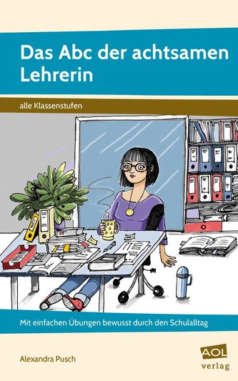 Das Abc der achtsamen Lehrerin