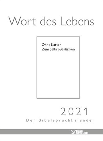 Wort des Lebens 2021 - Der Bibelspruchkalender