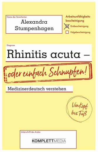 Rhinitis acuta - oder einfach Schnupfen