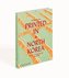 Printed in North Korea: The Art of Everyday Life in the DPRK