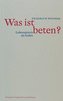 Was ist beten?