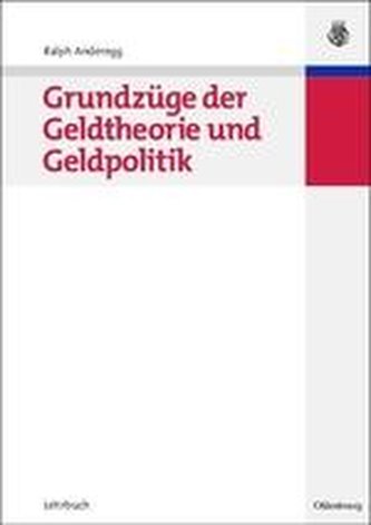 Grundzüge der Geldtheorie und Geldpolitik