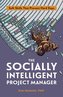The Socially Intelligent Project Manager