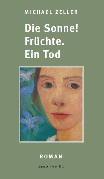 Die Sonne! Früchte. Ein Tod