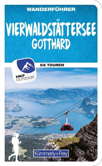 Vierwaldstättersee / Gotthard (Zentralschweiz) Wanderführer