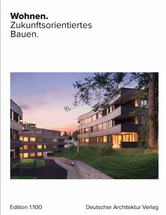 Wohnen. Zukunftsorientiertes Bauen.