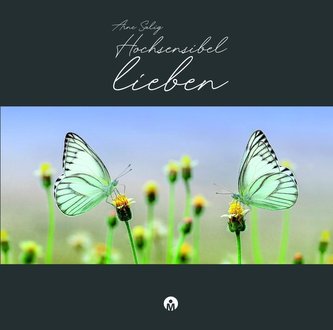 Hochsensibel lieben