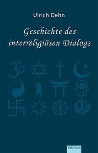 Geschichte des interreligiösen Dialogs