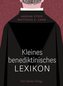 Kleines benediktinisches Lexikon
