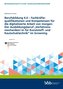 Berufsbildung 4.0 - Fachkräftequalifikationen und Kompetenzen für die digitalisierte Arbeit von morgen: Der Ausbildungsberuf Ve