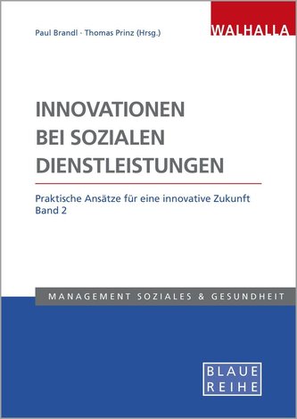 Innovationen bei sozialen Dienstleistungen Band 2