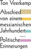 Abschied von einem messianischen Jahrhundert