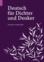 Deutsch für Dichter und Denker