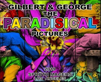 Gilbert & George. The PARADISICAL Pictures