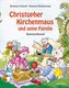Christopher Kirchenmaus und seine Familie