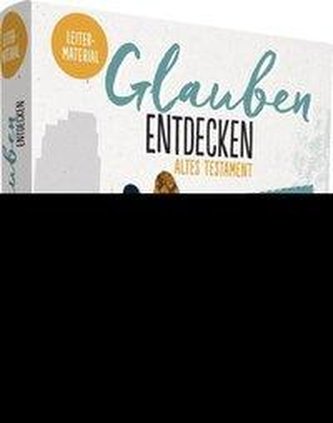 Glauben entdecken AT Leitermaterial