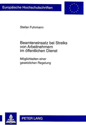 Beamteneinsatz bei Streiks von Arbeitnehmern im öffentlichen Dienst
