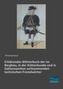 Erklärendes Wörterbuch der im Bergbau, in der Hüttenkunde und in Salinenwerken vorkommenden technischen Fremdwörter