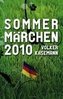 Sommermärchen 2010