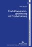Produktprogrammoptimierung mit Preisbündelung