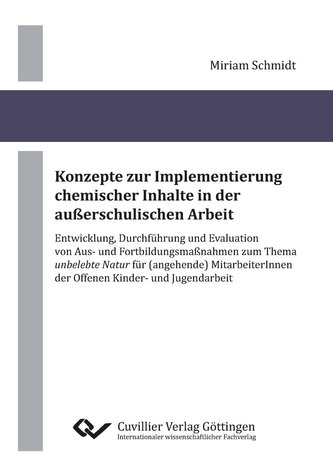 Konzepte zur Implementierung chemischer Inhalte in der außerschulischen Arbeit