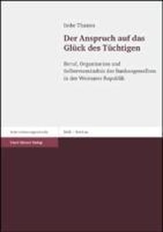 Der Anspruch auf das Glück des Tüchtigen