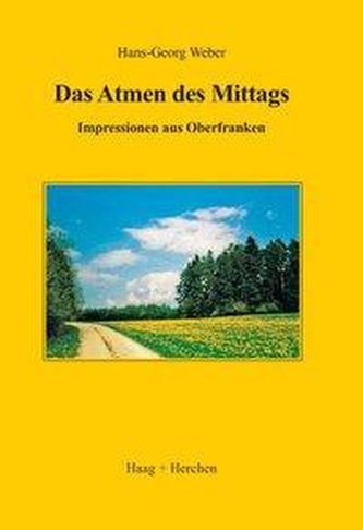 Das Atmen des Mittags