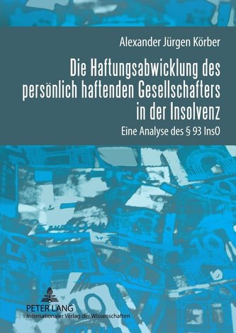 Die Haftungsabwicklung des persönlich haftenden Gesellschafters in der Insolvenz