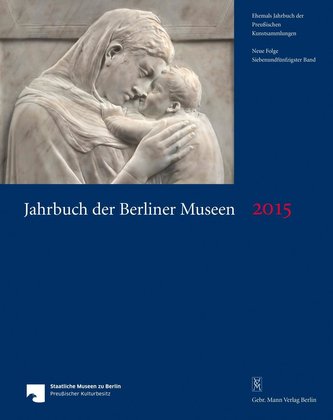 Jahrbuch der Berliner Museen. Jahrbuch der Preussischen Kunstsammlungen. Neue Folge / Jahrbuch der Berliner Museen 57. Band (201