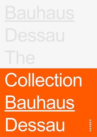 Stiftung Bauhaus Dessau: The Collections