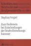 Zum Freibeweis bei Entscheidungen der Strafvollstreckungskammer