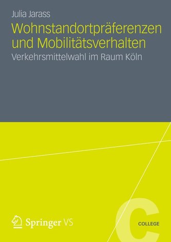 Wohnstandortpräferenzen und Mobilitätsverhalten