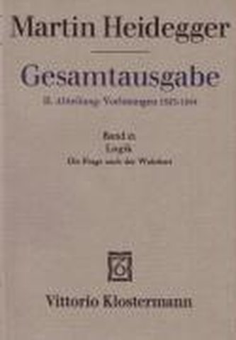 Gesamtausgabe Abt. 2 Vorlesungen Bd. 21. Logik
