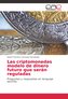 Las criptomonedas modelo de dinero futuro que serán reguladas