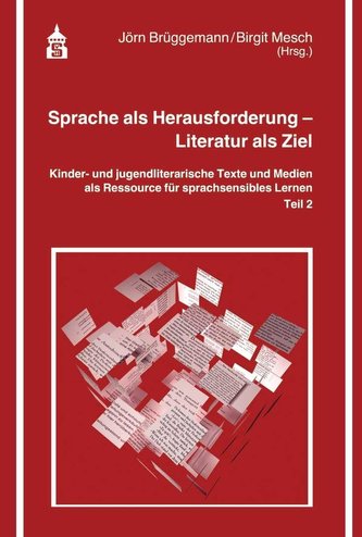 Sprache als Herausforderung - Literatur als Ziel Teil 2