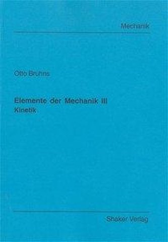 Elemente der Mechanik III