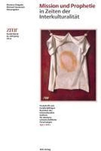 Mission und Prophetie in Zeiten der Interkulturalität