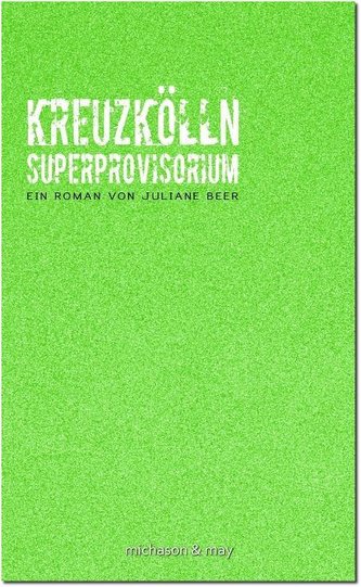 Kreuzkölln Superprovisorium